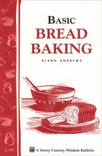 Basic Bread Baking Storeys Country Wisdom Bulletin  A198