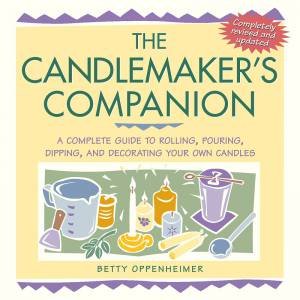 Candlemaker's Companion by BETTY OPPENHEIMER