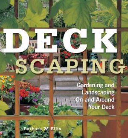 Deckscaping by BARBARA W. ELLIS