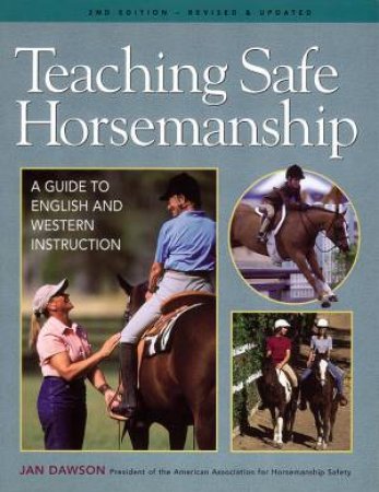 Teaching Safe Horsemanship by Jan Dawson