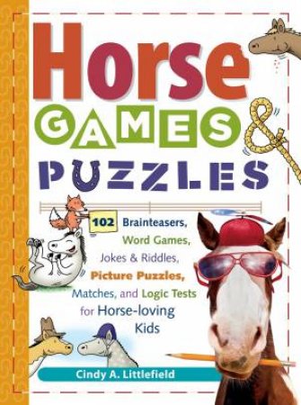 Horse Games And Puzzles for Kids by Cindy Littlefield