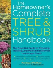 Homeowners Complete Tree and Shrub Handbook