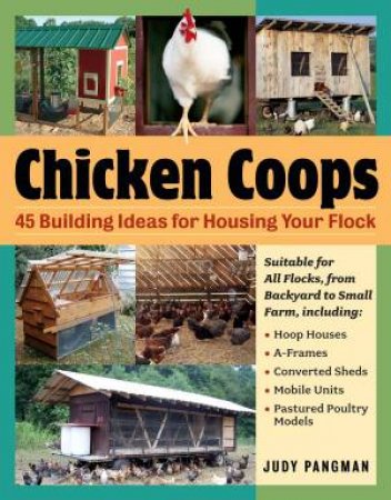 Chicken Coops by JUDY PANGMAN