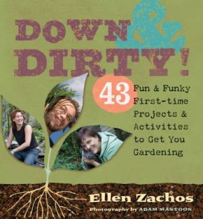 Down and Dirty by ELLEN ZACHOS