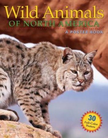 Wild Animals of North America by KARL MEYER