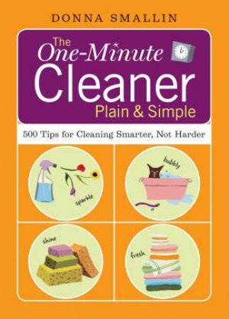 One-Minute Cleaner Plain and Simple by DONNA SMALLIN