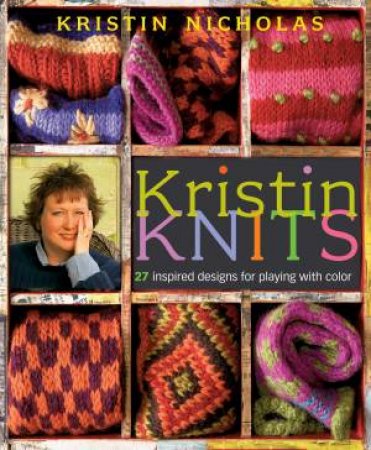 Kristin Knits by KRISTIN NICHOLAS