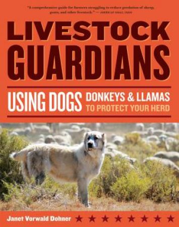 Livestock Guardians by JANET V DOHNER