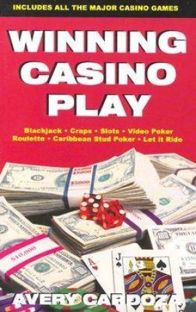 Winning Casino Play by Avery Cardoza