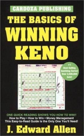 The Basics Of Winning Keno by Edward Allen