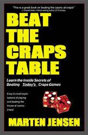 Beat The Craps Table by Marten Jensen