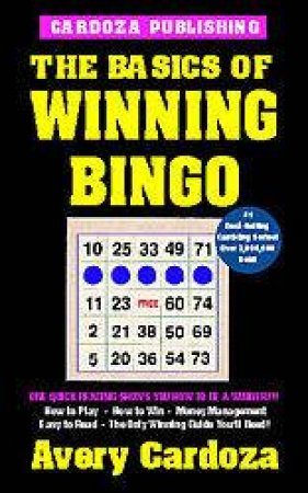 The Basics Of Winning Bingo by Avery Cardoza