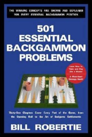 501 Essential Backgammon Problems - 2 Ed by Bill Robertie