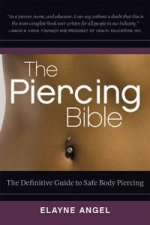 Piercing Bible The Definitive Guide To Safe Body Piercing