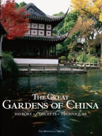 Great Gardens of China by Fang Xiaofeng 