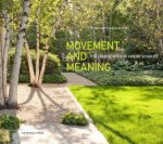 Movement And Meaning The Landscapes of Hoerr Schaudt