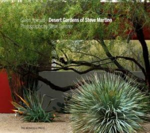 Desert Gardens Of Steve Martino by Caren Yglesias