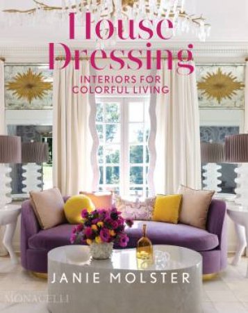 House Dressing by Janie Molster