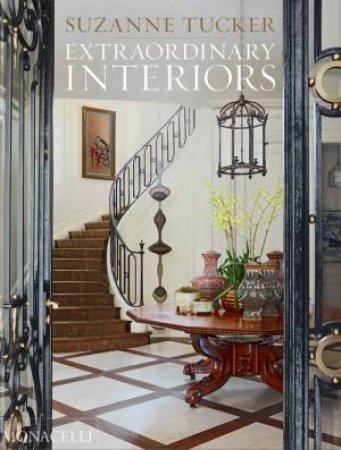 Extraordinary Interiors by Suzanne Tucker