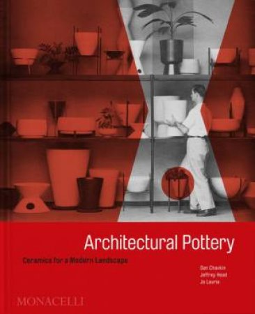 Architectural Pottery by Daniel Chavkin & Jeffrey Head & Jo Lauria