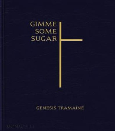 Gimme Some Sugar by Genesis Tramaine