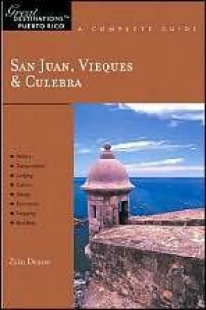 San Juan, Vieques And Culebra: Great Destinations Puerto Rico by Zain Deane