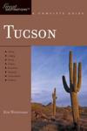 Tucson: Great Destinations by Kim Westerman