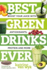 Best Green Drinks Ever Boost Your Juice with Protein Antioxidants and More