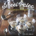 Sweet Paleo Glutenfree Dairyfree Delights