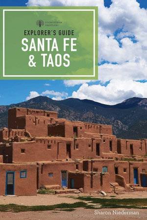 Explorer's Guide: Santa Fe & Taos by Sharon Niederman