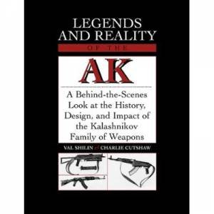 Legends and Reality of the Ak by SHILIN & CUTSHAW