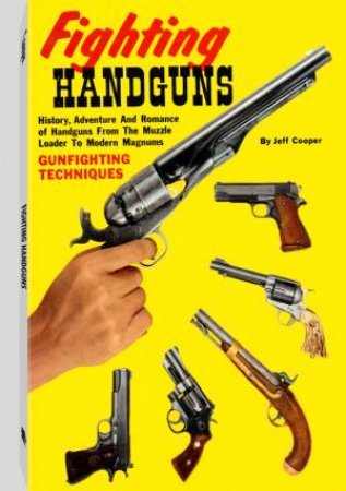 Fighting Handguns by COOPER JEFF