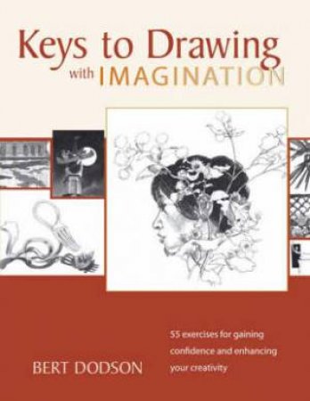 Key to Drawing with Imagination by BERT DODSON