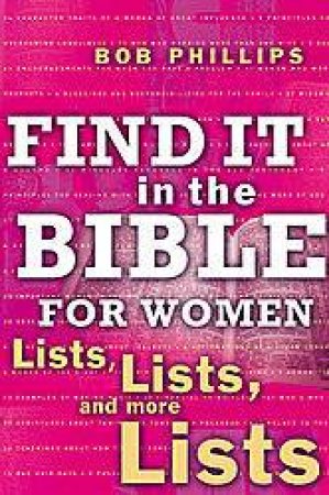 Find It In The Bible For Women by Bob Phillips