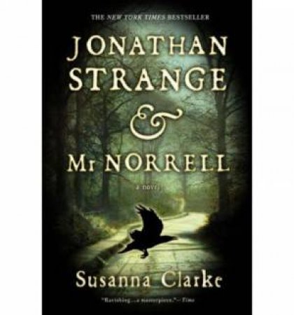 Jonathan Strange & Mr Norrell by Susanna Clarke