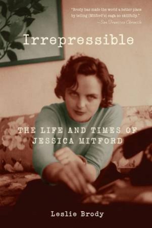 Irrepressible by Leslie Brody