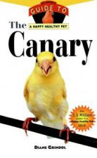 Canary An Owners Guide To A Happy Healthy Pet