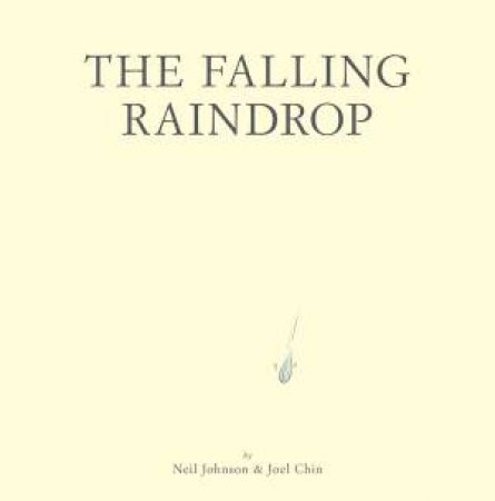 The Falling Raindrop by Neil Johnson