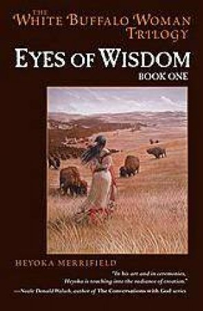 Eyes Of Wisdom by Heyoka Merrifield