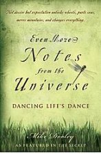 Even More Notes From the Universe Dancing Lifes Dance