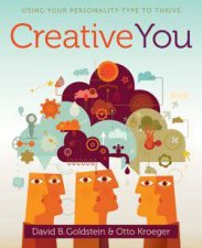 Creative You Using Your Personality Type to Thrive