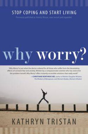 Why Worry by Kathryn Tristan