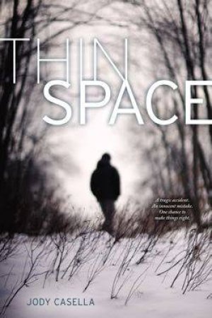 Thin Space by Jody Casella