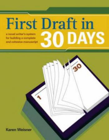 First Draft in 30 Days by KAREN WIESNER