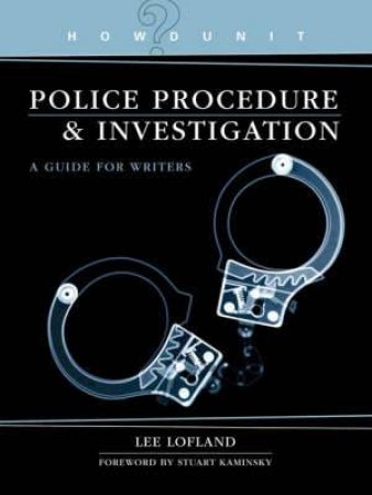 Howdunit: Book of Police Procedure and Investigation by LEE LOFLAND