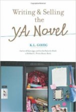 Writing  Selling the YA Novel