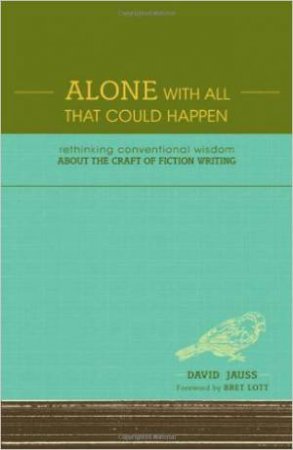 Alone With All That Could Happen by DAVID JAUSS