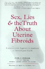 Sex Lies  The Truth About Uterine Fibroids