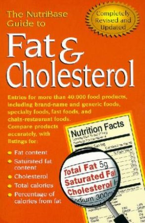 The NutriBase Guide To Fat & Cholesterol by Various