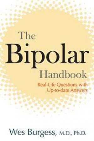 The Bipolar Handbook by Wes Burgess